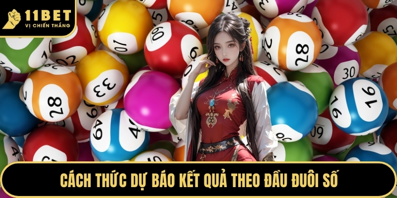 Cách thức dự báo kết quả theo đầu đuôi số