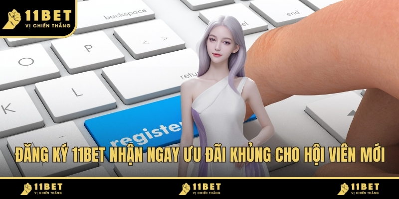 Đăng Ký 11BET